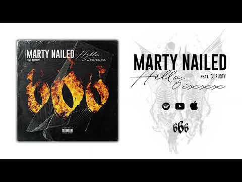 Marty Nailed - Hella 6ixxx feat. Rusty