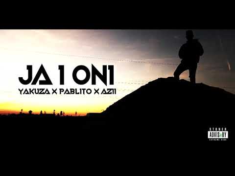 YAKUZA X PABLITO X AZII - JA I ONI