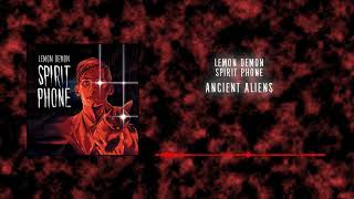 Lemon Demon - Ancient Aliens (2022 Remaster)