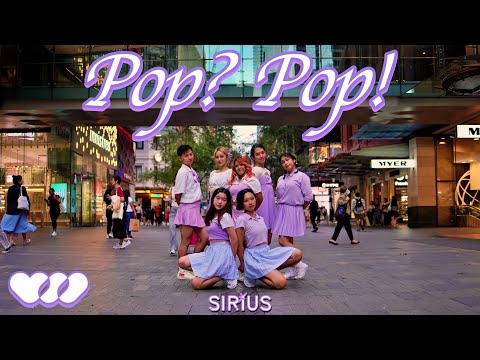 [KPOP IN PUBLIC] CSR - Pop? Pop! Dance Cover by SIRIUS // Australia