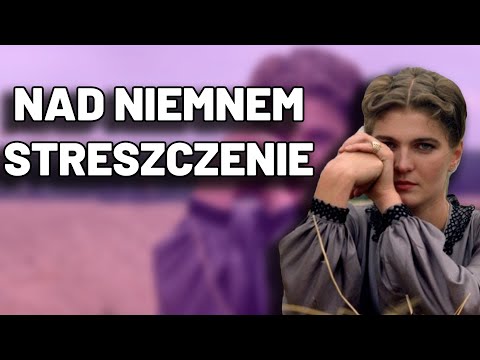 On the Niemen River - Summary, Matura, Exam, Test