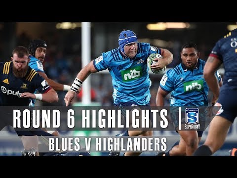 ROUND 6 HIGHLIGHTS: Blues v Highlanders – 2019