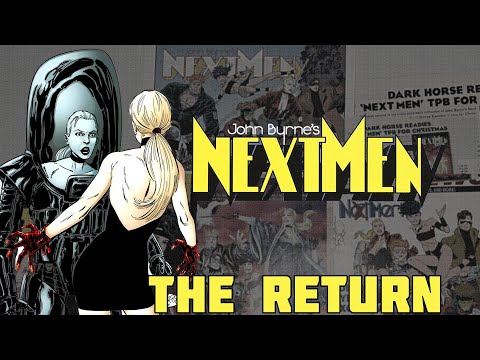 John Byrne's The Next Men The Return