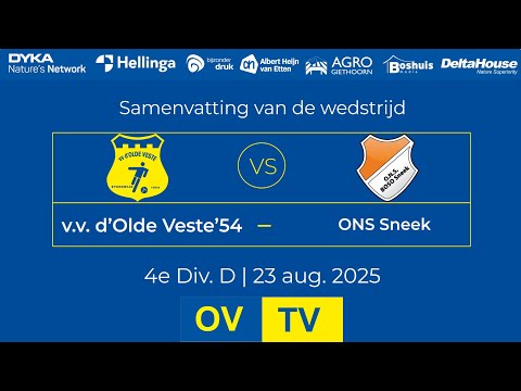 OV-TV | Samenvatting | v.v. d'Olde Veste '54 - ONS Sneek | 23-08-2025 | 4e Div. D