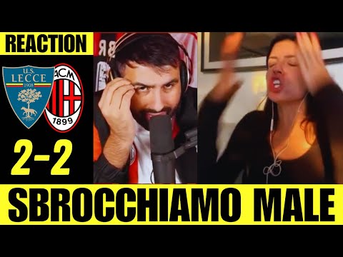 [WE'RE GETTING AWAY] LECCE - MILAN 2-2 || REACTION with MARTINA