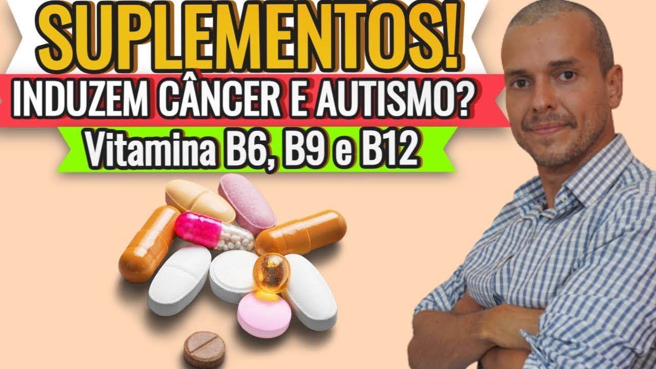 SUPLEMENTAÇÃO DE ÁCIDO FÓLICO B9 E VITAMINA b12 CANCER E AUTISMO