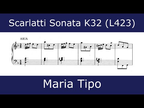 The beauty of Scarlatti - Sonata in D minor K32 (Maria Tipo)