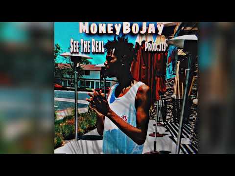 MoneyBoJay - See The Real ( Prod.JIJ)