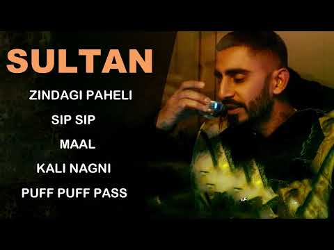 Sultaan All Hits Songs | Audio Jukebox | Best Of Sultan New Punjabi Song | Sip Sip Puff Puff Pass