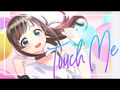 Kizuna AI - Touch Me【Official Music Video】