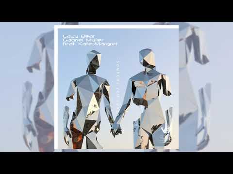 Lazy Bear, Gabriel Muller feat Kate-Margret - Someone You Loved (Radio Edit) [Vex Release]