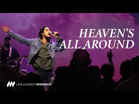 Heaven's All Around