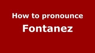 How to pronounce Fontanez