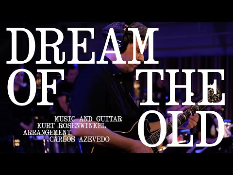Dream Of The Old: Kurt Rosenwinkel + Orquestra Jazz de Matosinhos (OJM) - Live At CARA