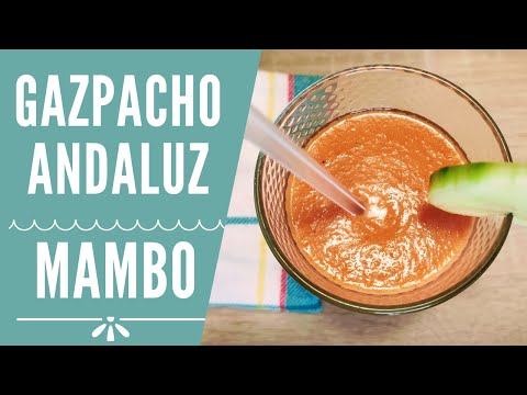 Gazpacho andaluz en Mambo|RECETAS MAMBO CECOTEC