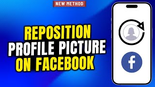 How to Reposition profile picture on Facebook 2024