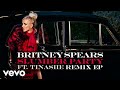 Britney Spears - Slumber Party ft. Tinashe (Bad Royale Remix) (Official Audio)