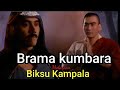 BRAMA KUMBARA VS BIKSU DARI TIBET SAUR SEPUH