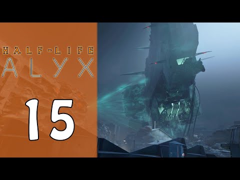Half-Life: Alyx [Part 15] - The Plot Unraveling
