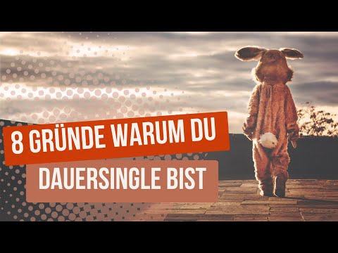 Dauersingle: 8 Gründe, warum Du ungewollt Single bist (und wie du es änderst)