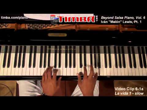 Beyond Salsa Piano (Vol.6) - Iván "Melón" Lewis - Timba Piano Method - Piano Cubano
