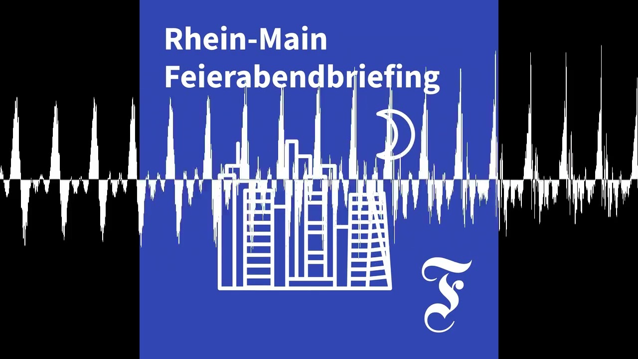 F.A.Z. Rhein-Main Feierabendbriefing vom 27.08.2026 - F.A.Z. Rhein-Main Feierabendbriefing
