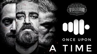 Once Upon a Time There Lived a Ghost Song | The Eagle Is Coming | Vikram Movie Songs | Anirudh Bgm Once Upon a Time There Lived a Ghost Song | The Eagle Is Coming | Vikram Movie Songs | Anirudh Bgm