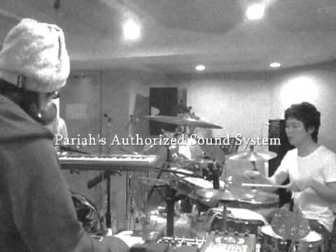 Pariah's Authorized Sound System - 金曜日のゆるいリハ
