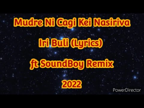 Iri Buli Serau (Lyrics) - Nasiriva