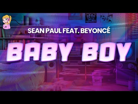 Sean Paul feat. Beyoncé - Baby Boy // Lyrics | BEST Y2K HITS