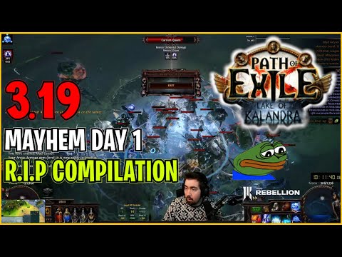 ⚡ POE 3.19 ⚡ Mayhem Day 1 - R.I.P Compilation