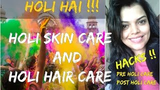 HOLI SKIN CARE &amp; HAIR CARE, PRECAUTIONS, SAFETY, HACKS in HINDI, PROTECT SKIN FROM HOLI COLOURS