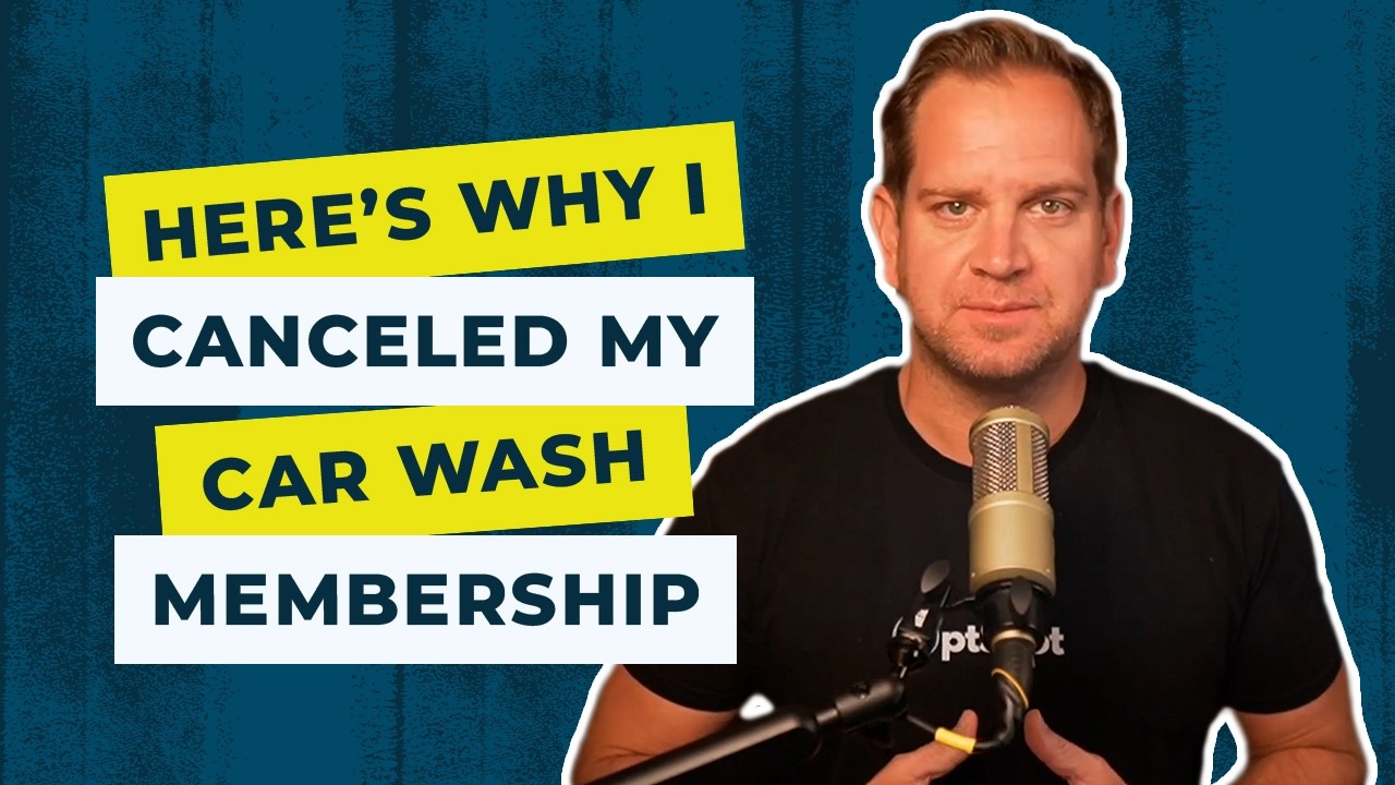 Why I Cancelled My Car Wash Membership