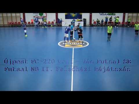 Futsal: Újpest FC-220Volt - Vác 6-1 (2-1) összefoglaló 2017.03.27.