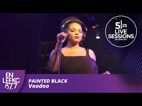 525 Live Sessions : Painted Black - Voodoo | En Lefko 87.7