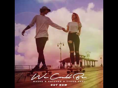 We Could Be with Tyron Hapi is out now!