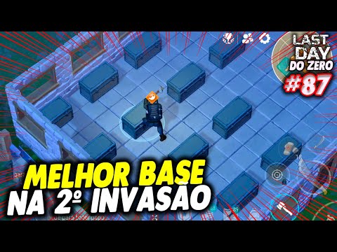 MELHOR BASE COM MUITAS ARMAS NA 2º INVASÃO - LAST DAY DO ZERO 3 #87