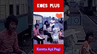Download lagu Kereta Api Pagi KOES PLUS ❤️ Band Legendaris Indonesia 🇮🇩 mp3