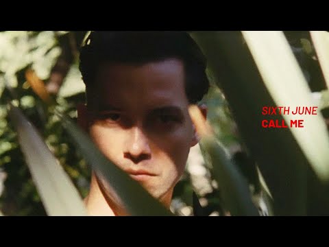 Sixth June - Call Me (version 2) Official Video