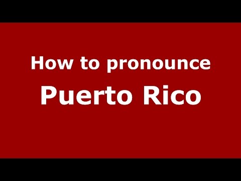 How to pronounce Puerto Rico (Colombian Spanish/Colombia)  - PronounceNames.com