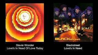 Stevie Wonder - Love's In Need Of Love Today 🧬 Blackstreet - Love's In Need