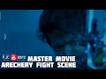Archery Fight Scene New Film Vijay Thalapati Master Fight Scene