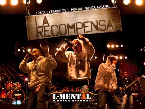 L MENTAL   LA RECOMPENSA musica arsenal