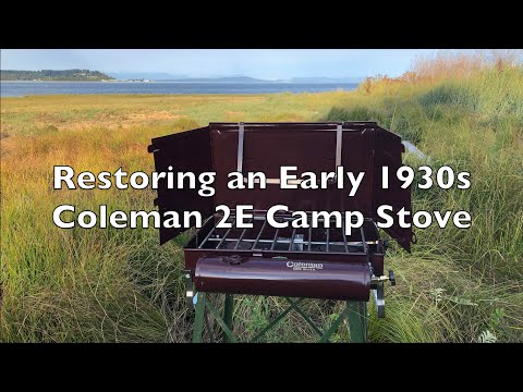 Restoring an Early 1930s Coleman 2E Camp Stove