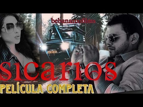 Sicarios - Oscar lopez -Beba Martinez - Pelicula completa