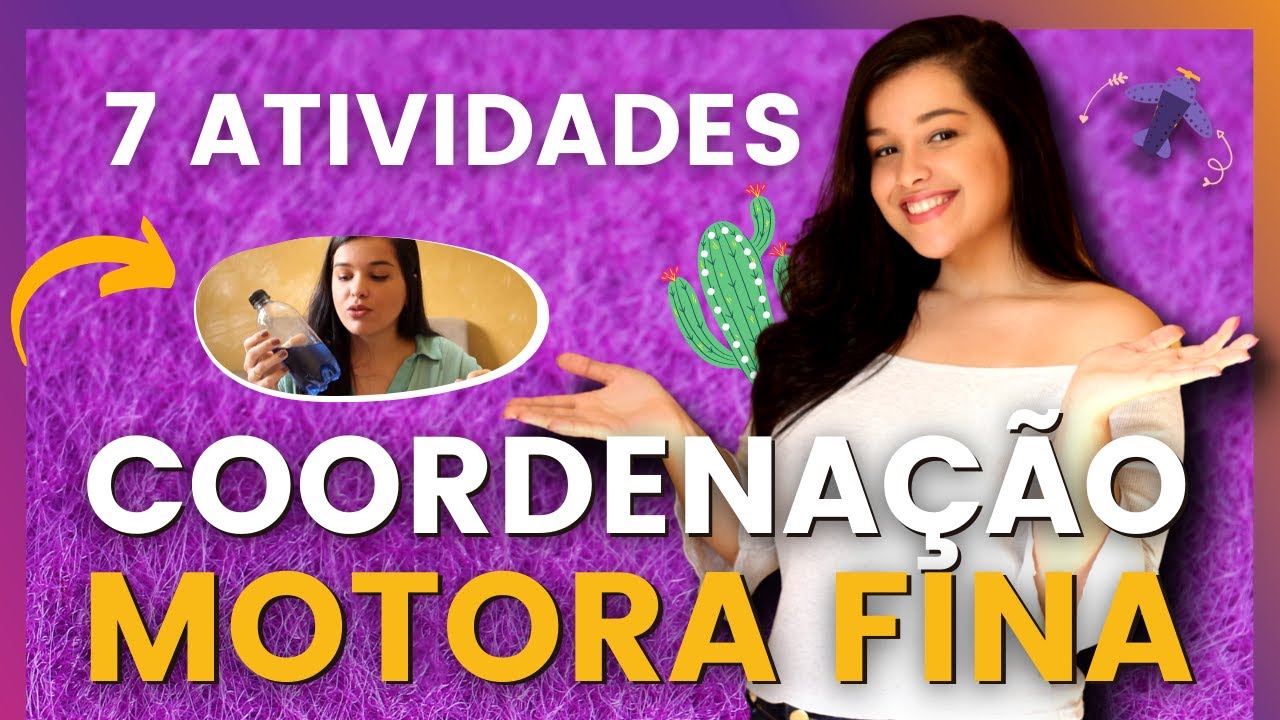 Coordenação motora fina: 7 ideias de atividades simples e incríveis para as crianças (3 a 5 anos)