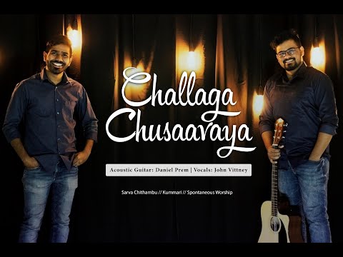 John Vittney - Challaga Chusaavaya (Feat. Daniel Prem) | Telugu Worship Medley  | Chusavu Original