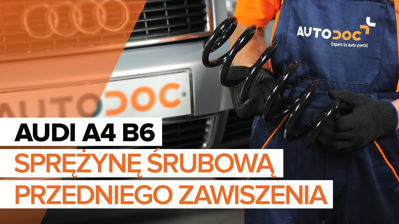 Jak wymienić sprężyny zawieszenia przód w Audi A4 B6 - poradnik naprawy