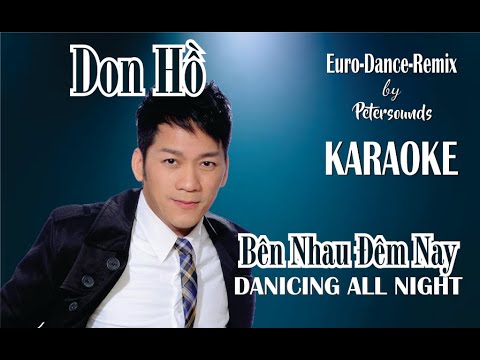 Bên Nhau Đêm Nay (Dancing All Night) - KARAOKE - Petersounds Remix - Modern Talking Style