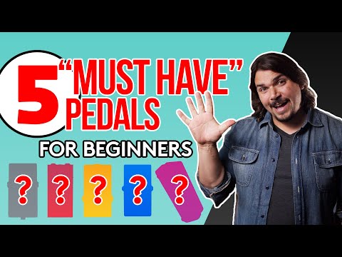 5 Must Have Pedals for Beginners